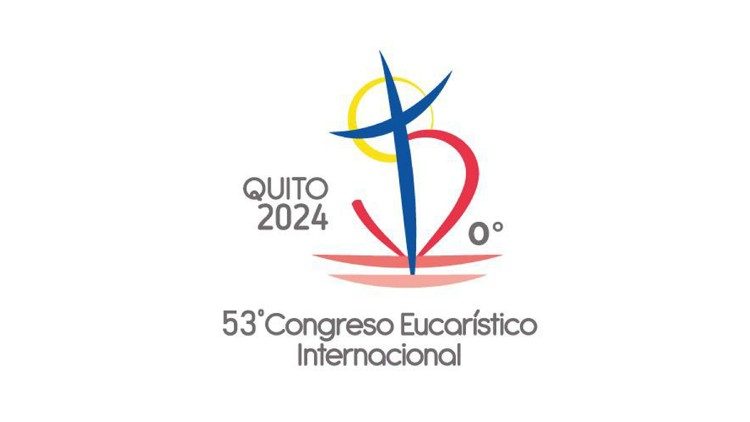 ĐẠI HỘI THÁNH THỂ QUỐC TẾ LẦN THỨ 53rd TẠI QUITO (ECUADOR), 8-15 SEPTEMBER 2024